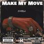 Make My Move (Explicit)