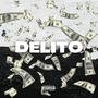 DELITO (feat. Yovngbrayy) [Explicit]