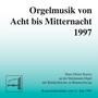 Orgelmusik Von 8 Bis 12 (1997)