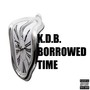 Borrowed Time (Explicit)