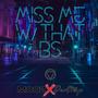 Miss me w/ that BS (feat. Not Your Crew) [Explicit]