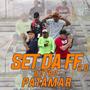 Set da Ff 2.0 Outro Patamar (Explicit)