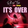 It's Over (feat. Afriqa) [Explicit]