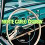 Monte Carlo Cruisin' (Explicit)