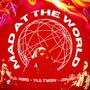 Mad at the world (feat. YLG N3RO & YLG Twon) [Explicit]