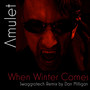 When Winter Comes (Dan Milligan Swaggrotech Remix)