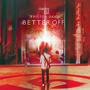 Better Off (feat. Syd The Rocker Kid)