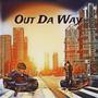 Out Da Way (feat. MST Marko) [Explicit]