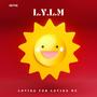 L.Y.L.M (Explicit)