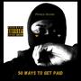 50 Ways To Get Paid (Explicit)