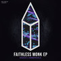 Faithless Monk EP