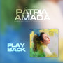 Pátria Amada (Playback)