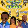 Everybody Hates Cracc (Explicit)