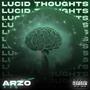 Lucid Thoughts (Explicit)