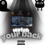 Watch Your Back (feat. Lil decker) [Explicit]