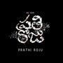 PRATHI ROJU (Explicit)