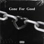 Gone For Good (Explicit)