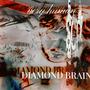 DIAMOND BRAIN (Explicit)