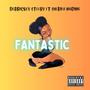 Fantastic (feat. Derrickey Steeby & Sherifa Nadine) [Explicit]