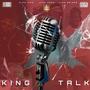 King Talk (Explicit)