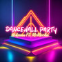 Dancehall Party (Explicit)