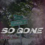 So gone (Explicit)