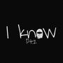 I know Pt. 2 (Explicit)