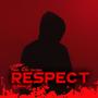 Respect (feat. Arsh Jordan)