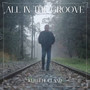 All in the Groove