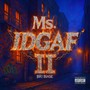 Ms.IDGAF 2 (Explicit)