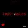 Trust Issues (Explicit)