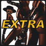 Extra (feat. Soulkit) [Explicit]