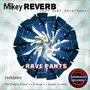 Rave Pants (Remixes)