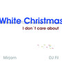 White Christmas (I Don't Care About)