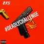 Deadly (Explicit)