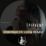 Epiphany (Deborah De Luca Remix)