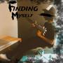 Finding Myself (Explicit)