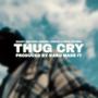 THUG CRY (feat. Miya Valeria & Anghel Lokote)