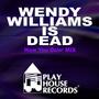Wendy Williams Is Dead How You Doin' Mix (Serious House Mixer Remix)