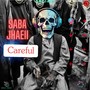 Careful (Explicit)