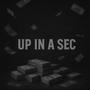 up in a sec (Explicit)