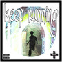 Keep Running (Explicit)