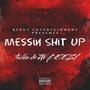 Messin **** Up (feat. JW BEEZY) [Explicit]