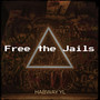 Free the Jails (Explicit)