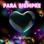 Para Siempre (feat. juanxdeseda)