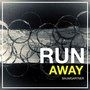 Run Away (Original Mix)