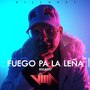 Fuego Pa la Leña