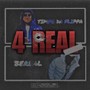 4 REAL (feat. Timpo da flippa) [Explicit]