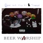 Beer Warship (feat. Pope XS & Timeless) (Explicit)