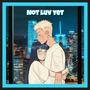 Not Luv Yet (feat. SAUNA) [Explicit]